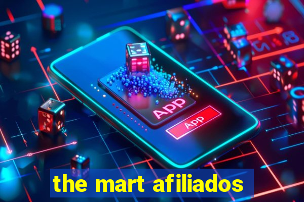 the mart afiliados